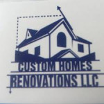 Custom Home Renovation LLC